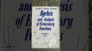 Mir Books Go Through #35 Algebra and Analysis of Elementary Functions by Potapov and others