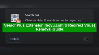 Remove SearchPlus Extension + Solve Boyu.com.tr Redirect