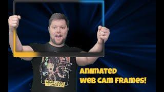 HOW TO Make Professional Webcam  Frames For FREE!