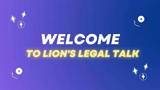 Welcome to Lion's Legal Talk!