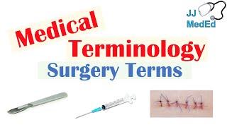 Medical Terminology - The Basics, Lesson 1.3 - Surgery