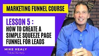 How to create a simple squeeze page funnel for leads