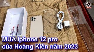 Mua iphone 12 pro tại Hoàng Kiên năm 2023 chất lượng có còn được như trước mua hàng online