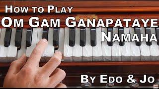 Learn Kirtan - How to Play Om Gam Ganapataye Namaha by Edo & Jo