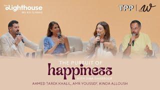 The W Podcast x The Lighthouse: The Pursuit of Happiness - Live Panel | السعي ورا السعادة