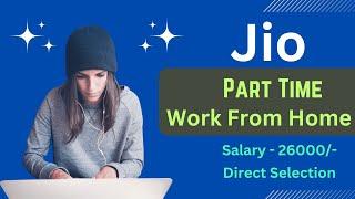 Jio Work From Home Jobs | permanent Work From Home Jobs 2025 | Jio Work From Home Jobs #workfromhome