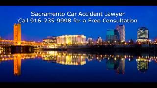 Sacramento Car Accident Lawyer Call 916-235-9998