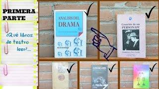 .¿Qué libros de Teatro debo leer? (Primera parte)