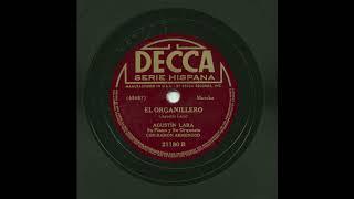 Agustín Lara - El Organillero - Decca 21180B