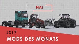 FS17 I Mods of the Month I May 2018