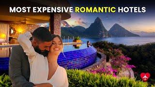 How Much Would It Cost To Stay In World’s Most Expensive Romantic Hotels