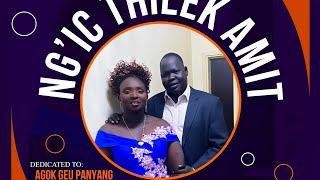 Ng'ic thieek amit (Agok Geu Panyang) - (Official HD Video)