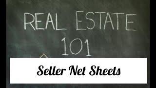 Real Estate 101: Seller Net Sheets