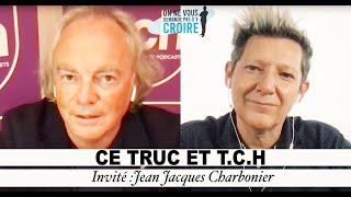 JEAN JACQUES CHARBONIER Truc et T.C.H