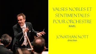 OSR - Ravel | Valses nobles et sentimentales, pour orchestre | Jonathan Nott