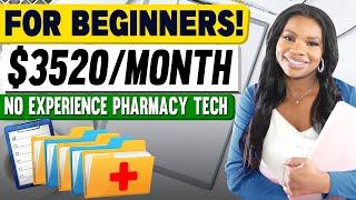 Work-From-Home Pharmacy Tech: Earn $3520/Month (No Experience Needed) | Start Your Career Today!