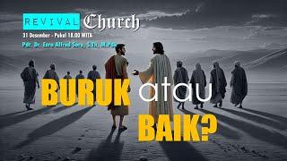 Pdt. ESRA ALFRED SORU: "BURUK ATAU BAIK "