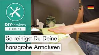 So reinigst Du Deine hansgrohe Armaturen