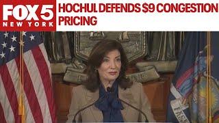 Hochul defends $9 congestion pricing amid 2026 re-election buzz