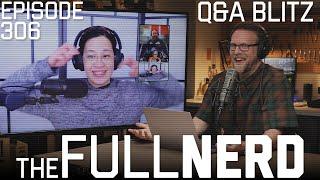 Q&A Blitz: Snapdragon, DDR5, AMD, Handhelds & More | The Full Nerd ep. 306