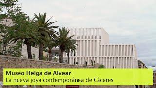 El Museo Helga de Alvear en Cáceres: de los más importantes en arte contemporáneo de Europa