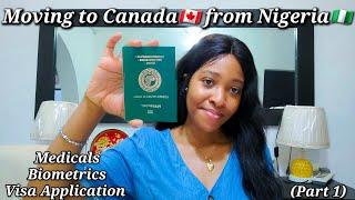 MOVING TO CANADA FROM NIGERIA PART 1| Visa Application | Biometrics | Medicals