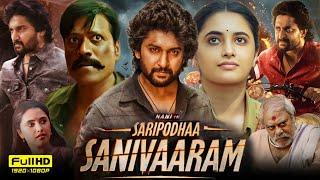 Saripodhaa Sanivaaram 2024 Full Movie Hindi Dubbed | Nani | Priyanka | SJ Surya | HD Reviews & Facts