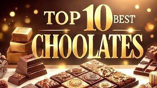 Top 10 Best Chocolates 