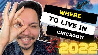 Chicago 2022 | Best Neighborhoods To Live In Chicago | Find Your Spot!