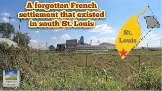 A forgotten French settlement in south St. Louis, Missouri