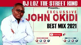 John Okidi 2021 compilation__ send: (Skiza 90410124  to 811)