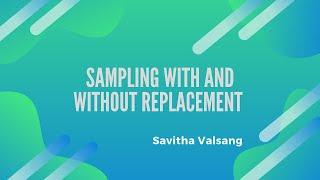 Sampling with and without replacement