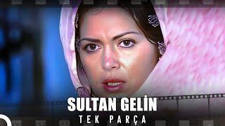 Sultan Gelin | Türkan Şoray Türk Dram Filmi İzle