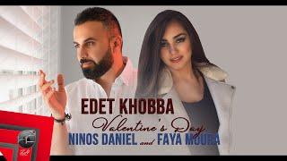 Ninos Daniel | Faya Moura - Edet Khobba / Valentine’s Day | Official