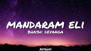 Bhashi Devanga - Mandaram Eli (මන්දාරම් එළි) Lyrics