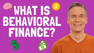 What is Behavioral Finance?