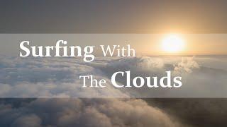 גלישת עננים במכתש הגדול | Cloud Surfing at the Big Crater