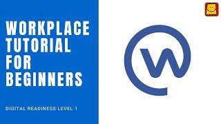 Workplace Tutorial For Beginners | #Facebook #DigitalReadiness