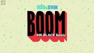 Tiësto & Sevenn - BOOM (MR.BLACK Remix)