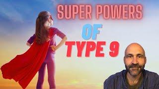 Enneagram: Type 9 Superpowers