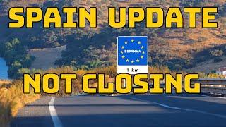 Spain news update: Borders WILL Stay Open