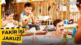 Düşük Bütçeli Jakuzi  | Ay Lav Yu Tuu