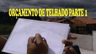 ORÇAMENTO DE TELHADO EMBUTIDO PARTE 1