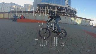 #HUSTLEHARDBMXCREW "HUSTLING" MIXTAPE