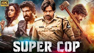 SUPER COP - New Released Hindi Dubbed Movie 2024 | Pawan Kalyan, Rana Daggubati | South Action Movie