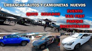 URBANCAR  PRESENTE  CON  LOS  MEJORES  AUTOS Y CAMIONETAS  NUEVAS  EVENTO  TAXI FEST