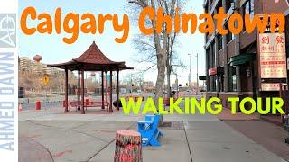 Calgary Chinatown Walk l Downtown Calgary Chinatown Walking Tour | Travel Calgary