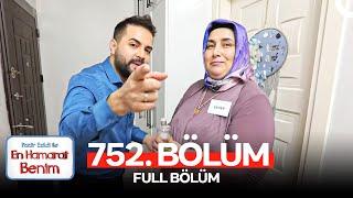 En Hamarat Benim 752. Bölüm