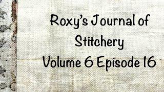 #roxysjournalofstitchery Vol 6 Ep 16: prompt reveal