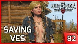 The Witcher 3 ► Saving Ves and Sparing the Nilfgaardian Soldier - Story and Gameplay #82 [PC]